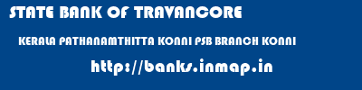 STATE BANK OF TRAVANCORE  KERALA PATHANAMTHITTA KONNI PSB BRANCH KONNI  banks information 